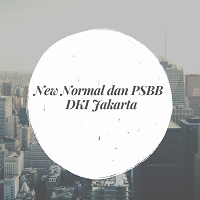 NEW Normal dan PSBB DKI JAKARTA